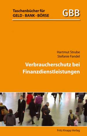 Verbraucherschutz für Finanzdienstleistungen de Hartmut Strube