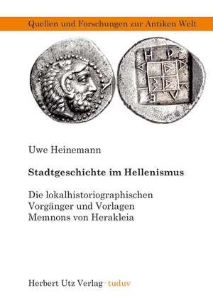 Stadtgeschichte im Hellenismus de Uwe Heinemann