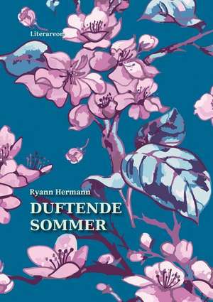 Duftende Sommer de Ryann Hermann