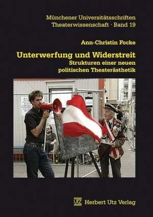 Unterwerfung und Widerstreit de Ann-Christin Focke