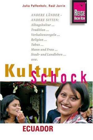 Reise Know-How KulturSchock Ecuador de Raúl Jarrin