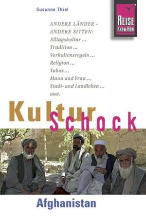 Reise Know-How KulturSchock Afghanistan de Susanne Thiel