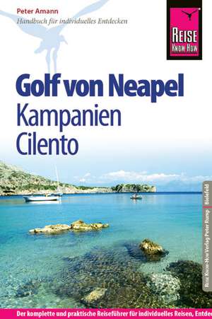 Amann, P: Reise Know-How Golf von Neapel, Kampanien, Cilento