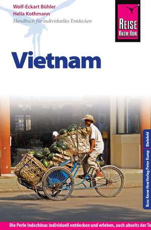 Reise Know-How Vietnam de Wolf-Eckart Bühler