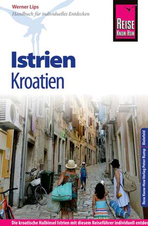 Reise Know-How Kroatien: Istrien de Werner Lips