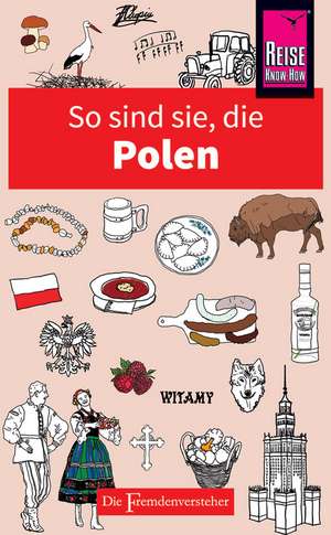 So sind sie, die Polen de Ewa Lipniacka