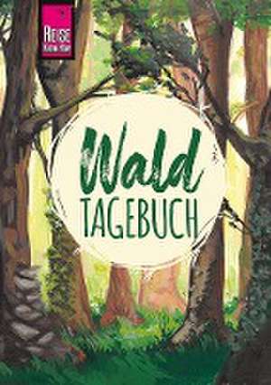 Reise Know-How Wald-Tagebuch de Gunda Urban-Rump