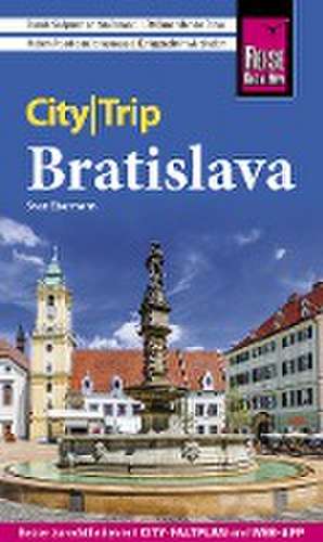 Reise Know-How CityTrip Bratislava / Pressburg de Sven Eisermann