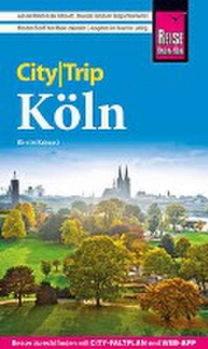 Reise Know-How CityTrip Köln de Kirstin Kabasci