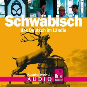 Reise Know-How Kauderwelsch Schwäbisch AusspracheTrainer (Audio-CD) de Sabine Burger