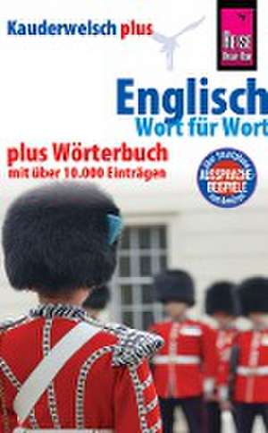 Reise Know-How Sprachführer Englisch - Wort für Wort plus Wörterbuch mit über 10.000 Einträgen de Doris Werner-Ulrich