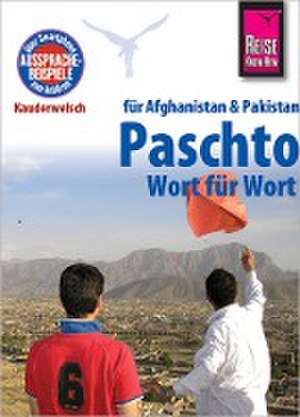 Reise Know-How Sprachführer Paschto für Afghanistan und Pakistan - Wort für Wort de Erhard Bauer