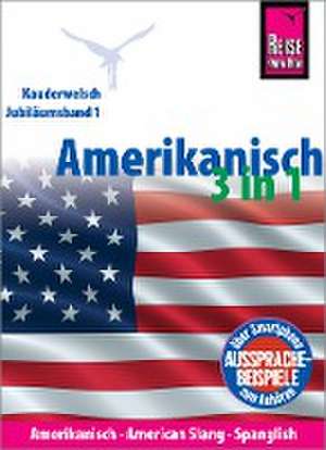 Amerikanisch 3 in 1: Amerikanisch Wort für Wort, American Slang, Spanglish de Uta Goridis