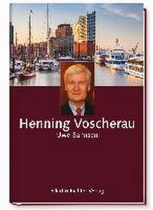 Henning Voscherau de Uwe Bahnsen