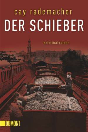 Der Schieber de Cay Rademacher