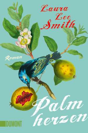 Palmherzen de Laura Lee Smith