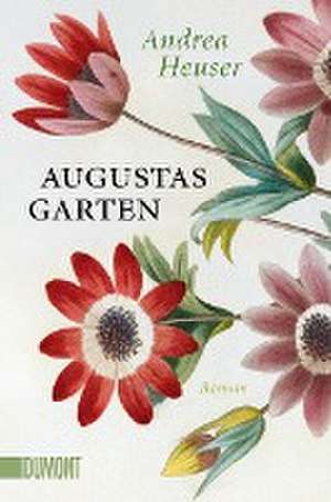 Augustas Garten de Andrea Heuser