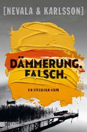 Dämmerung. Falsch. de Tiina Nevala