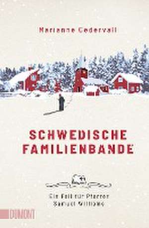 Schwedische Familienbande de Marianne Cedervall