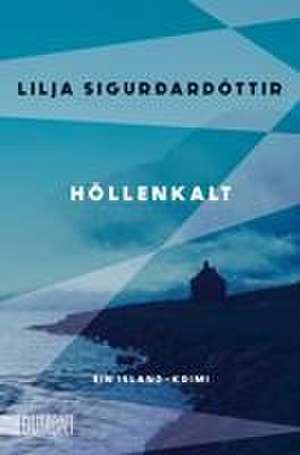 Höllenkalt de Lilja Sigurðardóttir