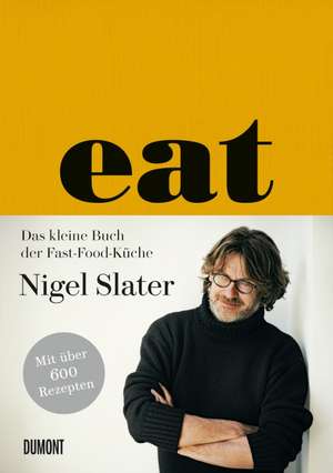 Eat de Nigel Slater