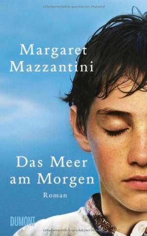 Das Meer am Morgen de Margaret Mazzantini