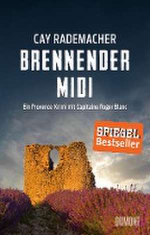 Brennender Midi de Cay Rademacher