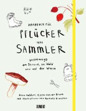 Handbuch für Pflücker und Sammler de Erica Bakker