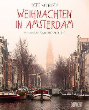 Weihnachten in Amsterdam de Yvette Van Boven