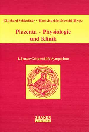 Plazenta - Physiologie und Klinik de Ekkehard Schleussner