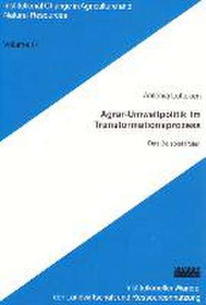 Agrar-Umweltpolitik im Transformationsprozess de Antonia Lütteken