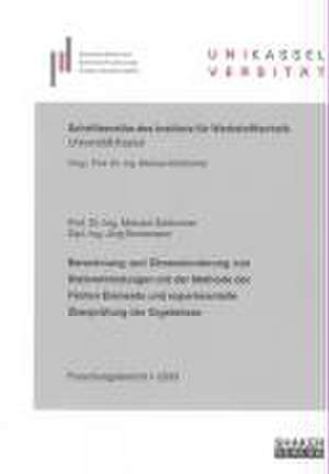 Berechnung und Dimensionierung von Klebverbindungen mit der Methode der Finiten Elemente und experimentelle Überprüfung der Ergebnisse de Michael Schlimmer