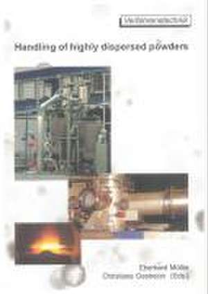 Handling of highly dispersed powders de Eberhard Müller