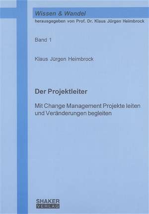 Der Projektleiter de Klaus J Heimbrock