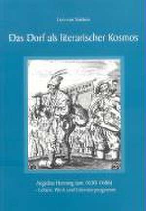 Das Dorf als literarischer Kosmos de Leo van Santen