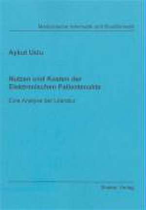 Nutzen und Kosten der Elektronischen Patientenakte de Aykut Uslu