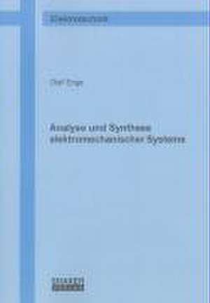 Analyse und Synthese elektromechanischer Systeme de Olaf Enge