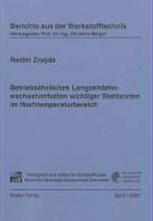 Betriebsähnliches Langzeitdehnwechselverhalten wichtiger Stahlsorten im Hochtemperaturbereich de Radim Znajda