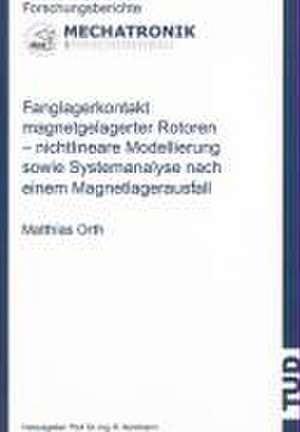 Fanglagerkontakt magnetgelagerter Rotoren de Matthias Orth