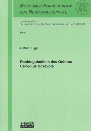 Rechtsgutachten des Quintus Cervidius Scaevola de Cathrin Sigel