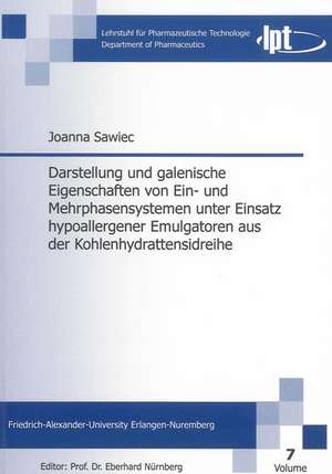 Darstellung und galenische Eigenschaften von Ein- und Mehrphasensystemen unter Einsatz hypoallergener Emulgatoren aus der Kohlenhydrattensidreihe de Joanna Sawiec