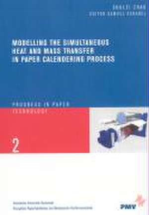 Modelling the Simultaneous Heat and Mass Transfer in Paper Calendering Process de Shulei Zhao