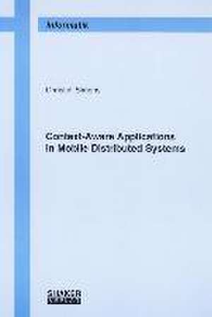 Context-Aware Applications in Mobile Distributed Systems de Christof Simons