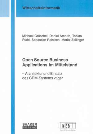 Open Source Business Applications im Mittelstand de Michael Gröschel