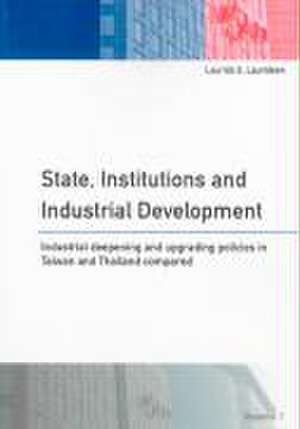 State, Institutions and Industrial Development de Laurids S Lauridsen