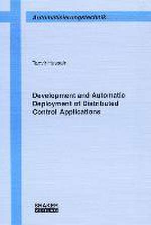 Development and Automatic Deployment of Distributed Control Applications de Tanvir Hussain