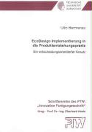 EcoDesign Implementierung in die Produktentstehungspraxis de Udo Hermenau