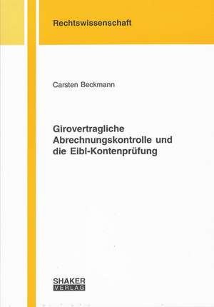 Girovertragliche Abrechnungskontrolle und die Eibl-Kontenprüfung de Carsten Beckmann