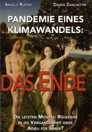 PANDEMIE EINES KLIMAWANDELS: DAS ENDE de Angelo Rubino