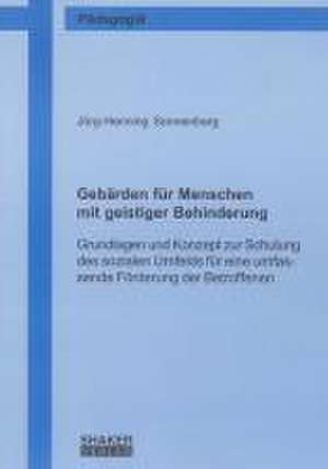 Gebärden für Menschen mit geistiger Behinderung de Jörg H Sonnenberg